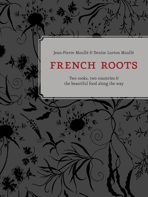 Title details for French Roots by Jean-Pierre Moullé - Available